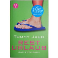 Resturlaub. Das Zweitbuch &ndash; Tommy Jaud