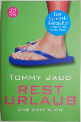 Resturlaub. Das Zweitbuch &amp;ndash; Tommy Jaud foto