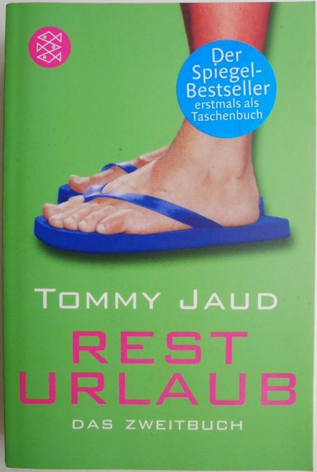 Resturlaub. Das Zweitbuch &ndash; Tommy Jaud
