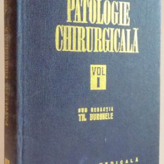 PATOLOGIE CHIRURGICALA de TH. BURGHELE , VOL I , 1977