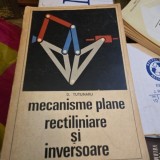 Mecanisme plane rectiliniare si inversoare - D. Tutunaru