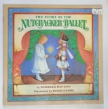 THE STORY OF THE NUTCRACKER BALELT , illustrated by DIANE GOODE , text by DEBORAH HAUTZIG , 1983