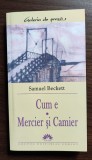Samuel Beckett - Cum e. Mercier si Camier