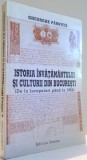 ISTORIA INVATAMANTULUI SI CULTURII DIN BUCURESTI de GHEORGHE PARNUTA , 1997