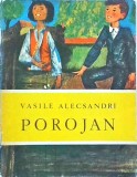 Vasile Alecsandri - Porojan, Editura Ion Creanga, 1977, Literatura Romaneasca, 65 pagini