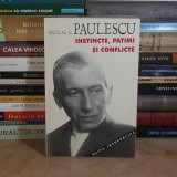 NICOLAE C. PAULESCU - INSTINCTE, PATIMI SI CONFLICTE , ANASTASIA , 1995 *
