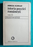 Mircea Scarlat &ndash; Istoria poeziei romanesti ( volumul 2 )