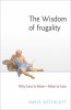 The Wisdom of Frugality: Why Less Is More - More or Less