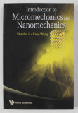 Introduction to micromechanics and nanomechanics / Shaofan Li, Gang Wang