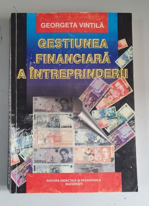 Georgeta Vintila - Gestiunea financiara a intreprinderii