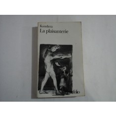 LA PLAISANTERIE - MILAN KUNDERA