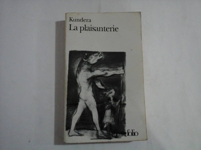 LA PLAISANTERIE - MILAN KUNDERA