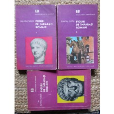 Dumitru Tudor - Figuri de imparati romani, 3 vol. (Editia: 1974)