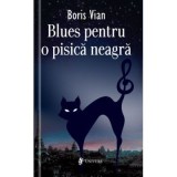 Blues pentru pisica neagra - Boris Vian