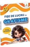 Fise de lucru cu grafisme 5-7 ani