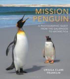 Mission Penguin: A Photographic Quest from the Gal