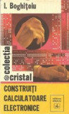 Construiti calculatoare electronice