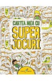 Cartea mea cu superjocuri