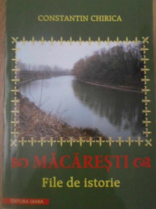 MACARESTI FILE DE ISTORIE-CONSTANTIN CHIRICA-232865