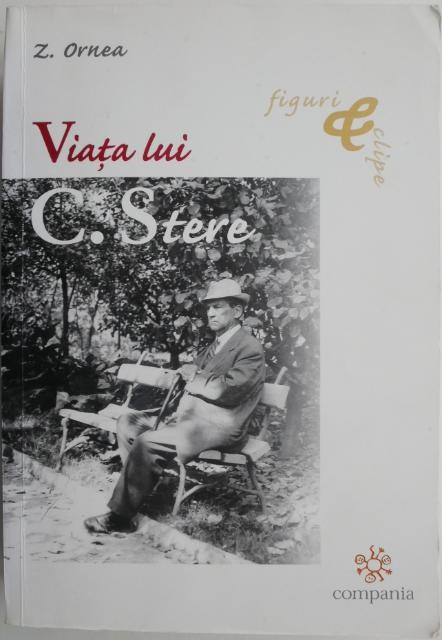 Viata lui C. Stere &ndash; Z. Ornea (cateva sublinieri)