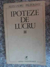 Ipoteze De Lucru - Alexandru Paleologu ,533723 foto