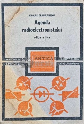 Agenda radioelectronistului - 1983 - Nicolae Dragulanescu (F210) foto
