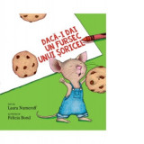 Daca-i dai un fursec unui soricel - Vlad Zografi, Laura Numeroff