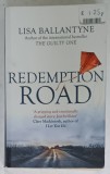 REDEMPTION ROAD by LISA BALLANTYNE , 2015