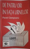 De patru ori in fata urnelor &ndash; Pavel Campeanu - Roman