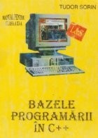Bazele programarii in C++ (manual pentru clasa a XI-a) foto