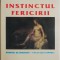 Instinctul fericirii &ndash; Andre Maurois