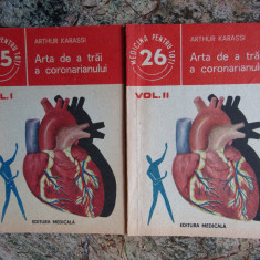 Arthur Karassi - Arta de a trai a coronarianului 2 volume