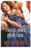 Unicul domn Sinclair - Paperback brosat - Mia Marlowe - Litera