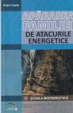 Grigori Kapita - Apararea familiei de atacurile energetice | Spiritualitate Ezoterism | Carte Brosata | rovimed publishers