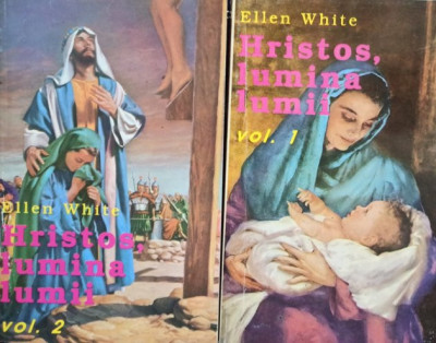 Ellen White - Hristos, lumina lumii, 2 vol. (1995) foto