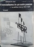 Il socialismo in un solo paese, vol. 1. La politica interna (1924-1926) - Edward H. Carr