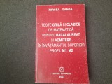 MIRCEA GANGA TESTE GRILA SI CLASICE DE MATEMATICA PENTRU BACALAUREAT SI ADMITERE