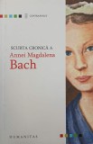 Scurta cronica a Annei Magdalena Bach - Carte