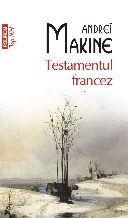 Testamentul francez &ndash; Andrei Makine