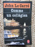 COMME UN COLLEGIEN - JOHN LE CARRE