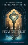 Cumpara ieftin Balada unui final nefericit. Volumul 2 al seriei A fost odata o inima franta/Stephanie Garber, Rao