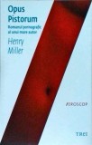 Henry Miller - Opus Pistorum