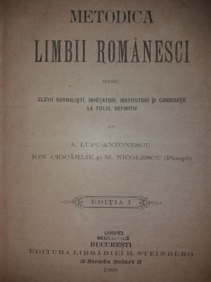 A. LUPU-ANTONESCU -ION CIOCARLIE -M. NICOLESCU -METODICA LIMBII ROMANESCI {1898} foto