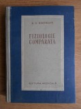 H. S. Kostoiant - Fiziologie comparata volumul 1 (1954, ed. cartonata)