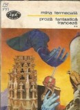 Mana fermecata Proza fantastica franceza Volumul 2 Editura Minerva Biblioteca pentru Toti 1982