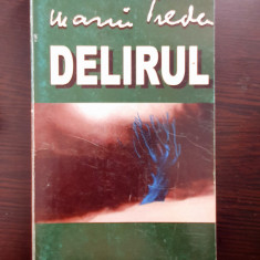 DELIRUL - Marin Preda (editura Marin Preda)