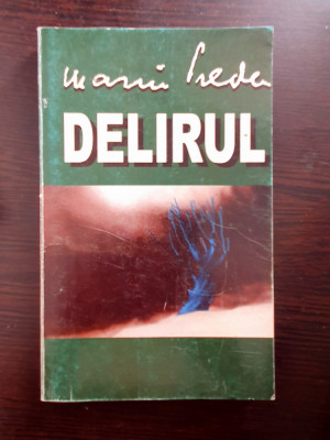 DELIRUL - Marin Preda (editura Marin Preda) foto