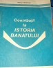 Contributii la Istoria Banatului - Vasile V. Muntean, 1990, 288 pagini - Istorie Banat