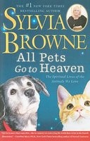 All Pets Go to Heaven: The Spiritual Lives of the Animals We Love foto