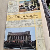Cercul Militar National. Istoria unui palat - Petre Otu